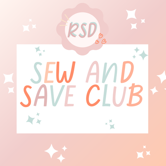 RSD Sew and Save Club - Subscription